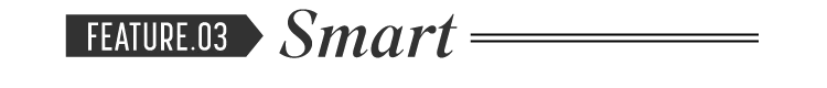 FEATURE.03 Smart