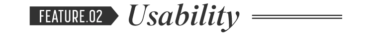 FEATURE.02 Usability