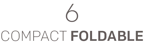 6 COMPACT FOLDABLE